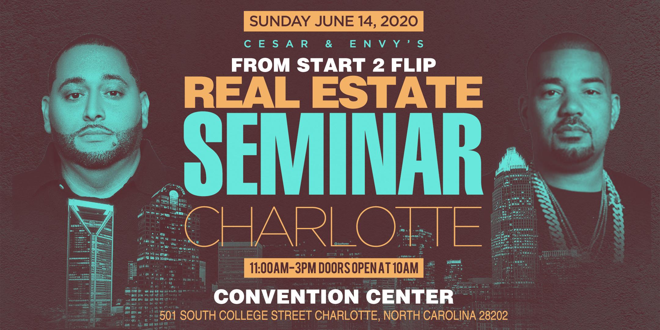 Cesar & DJ Envy's Real Estate Seminar [CHARLOTTE] 14 JUN 2020