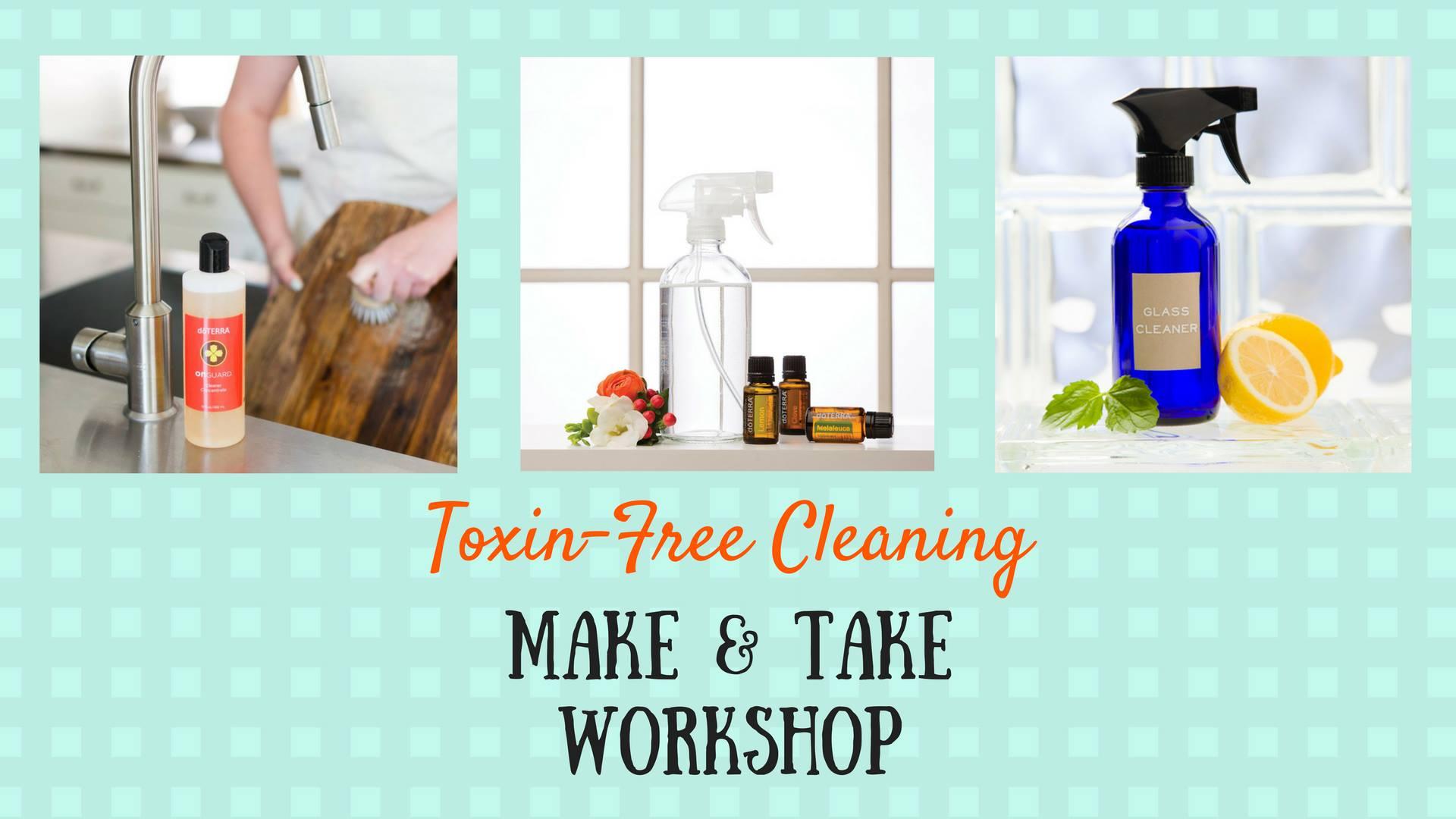 Toxin-Free Cleaning Make & Take Workshop