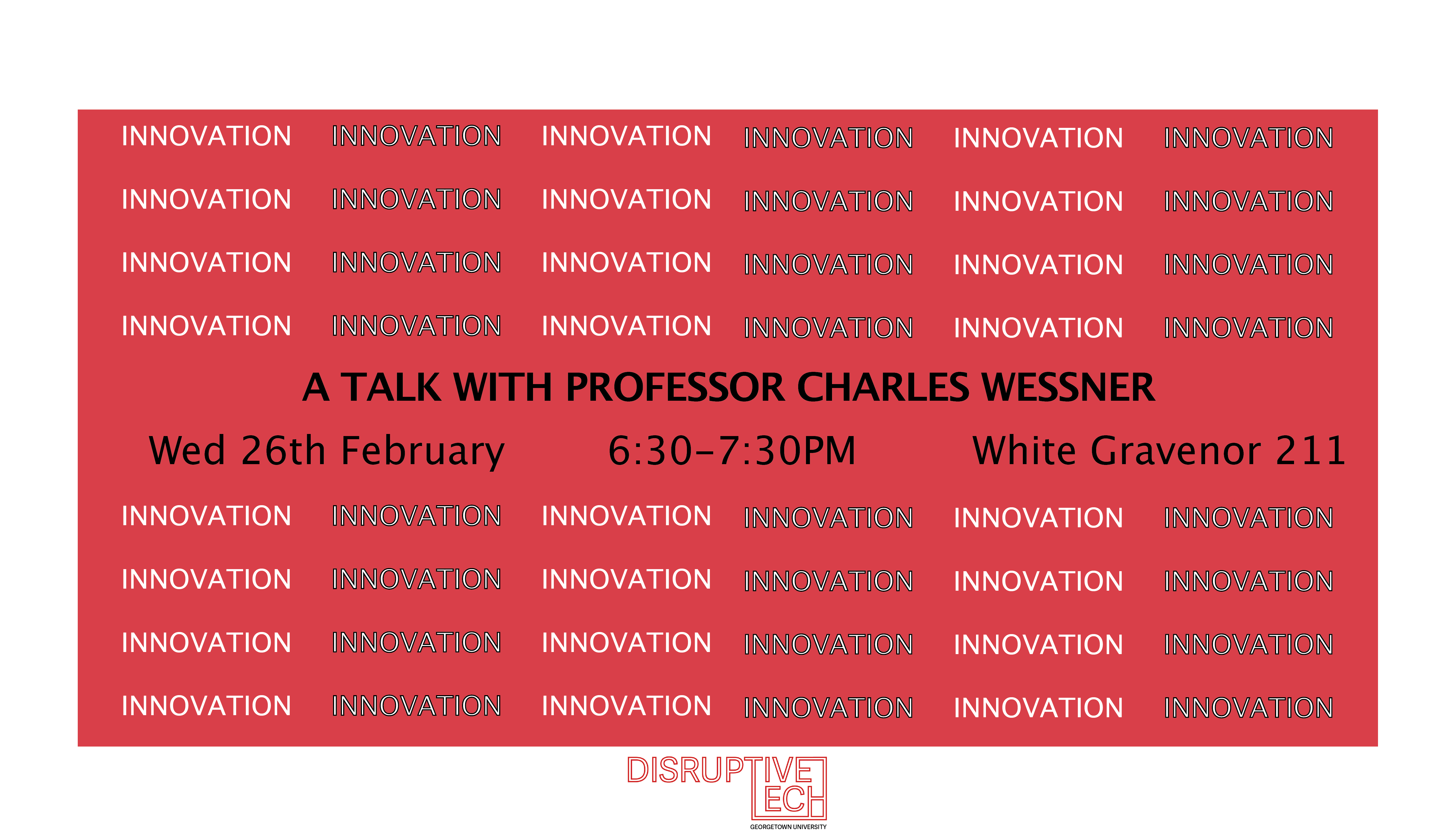 Charles Wessner: A Talk on Innovation