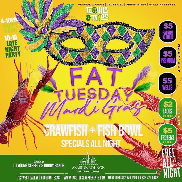 Tequila N Tacos Presents Fat Tuesday ! $5 Drinks til 10pm $6lb Crawfish