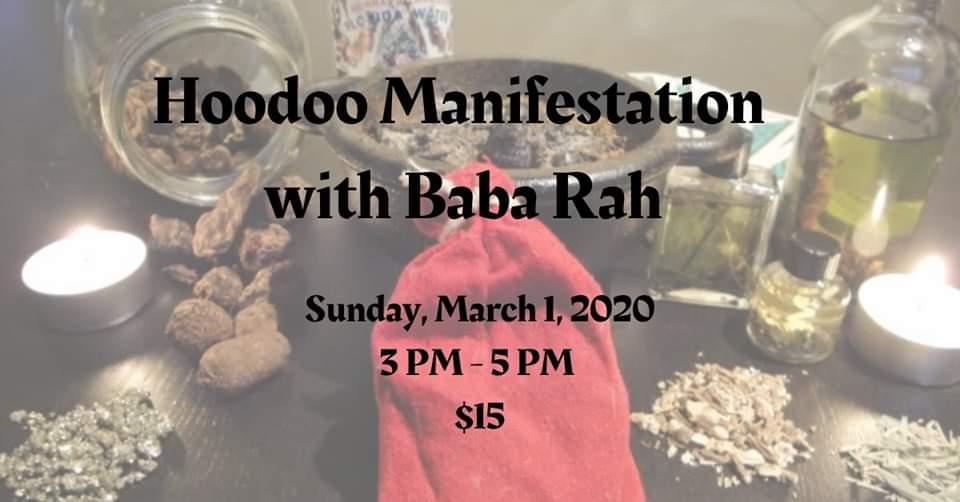 Hoodoo Manifestation Workshop with Baba Rah
