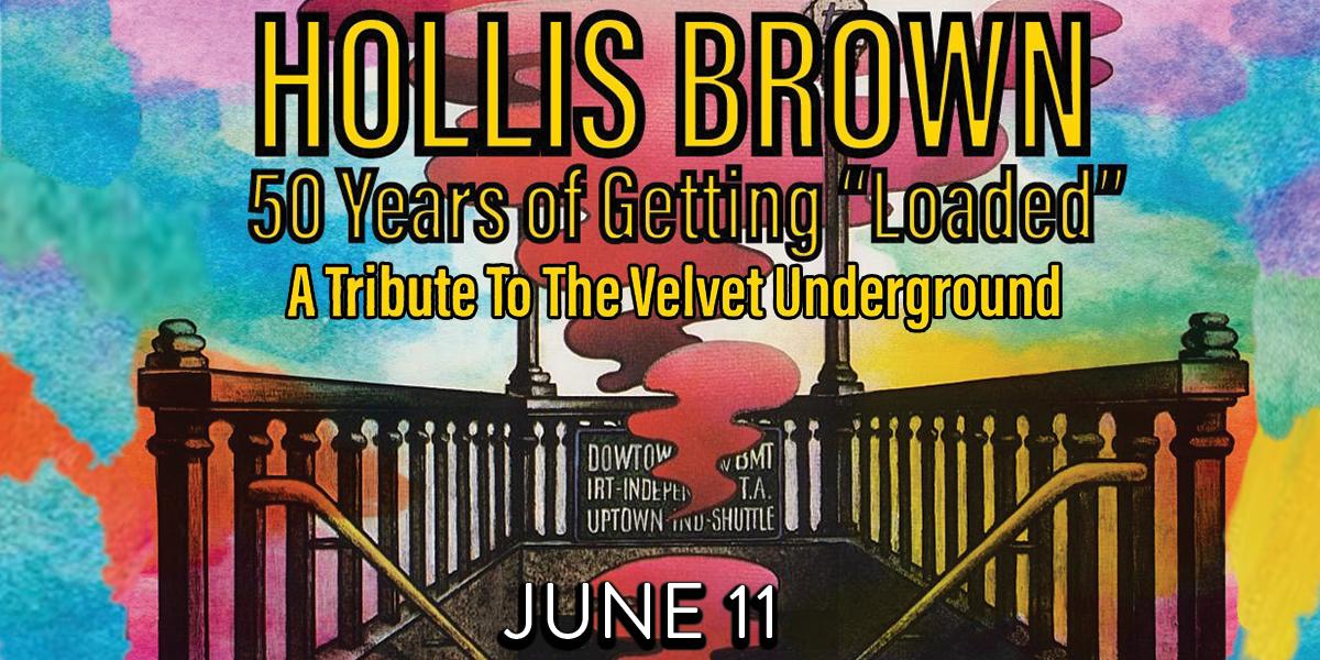 Hollis Brown - 50 Years of Getting Loaded