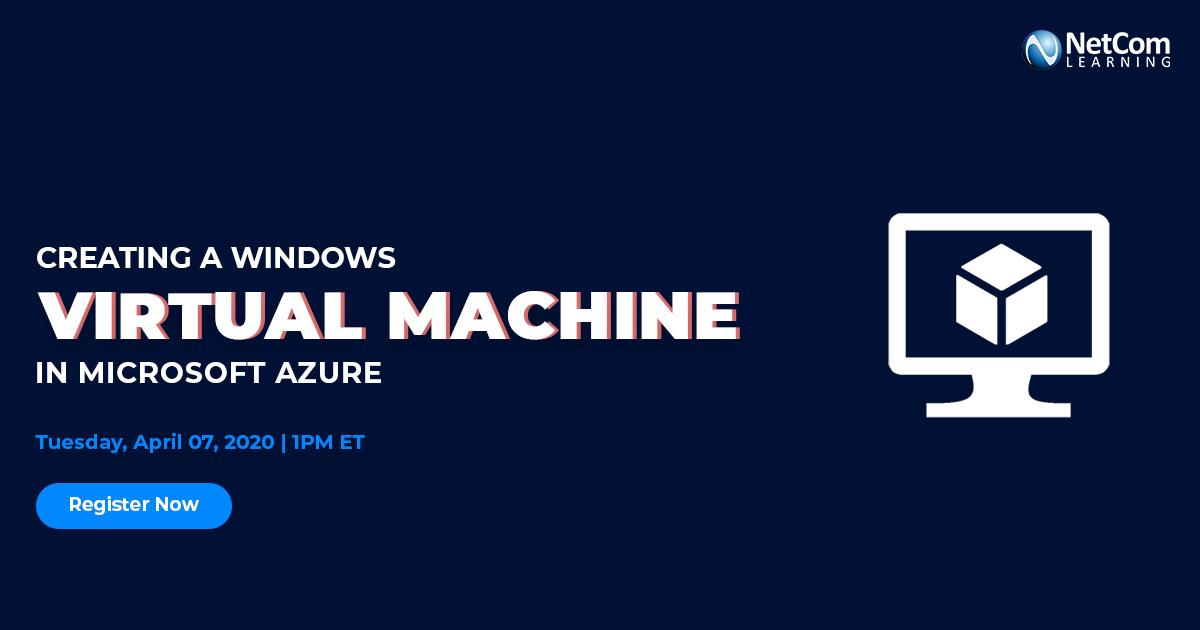 Free Online Course - Creating a Windows Virtual Machine in Microsoft Azure