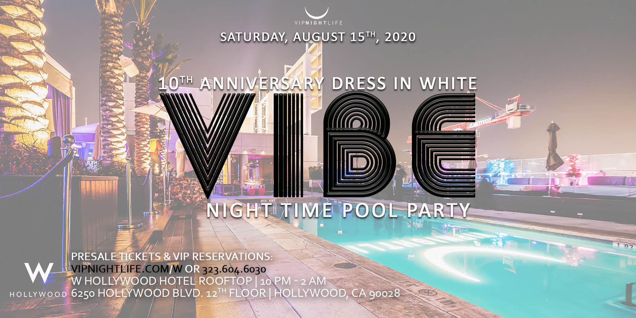 Vibe W Rooftop - White Party VIP Nightlife 10 Year Anniversary Pool Party