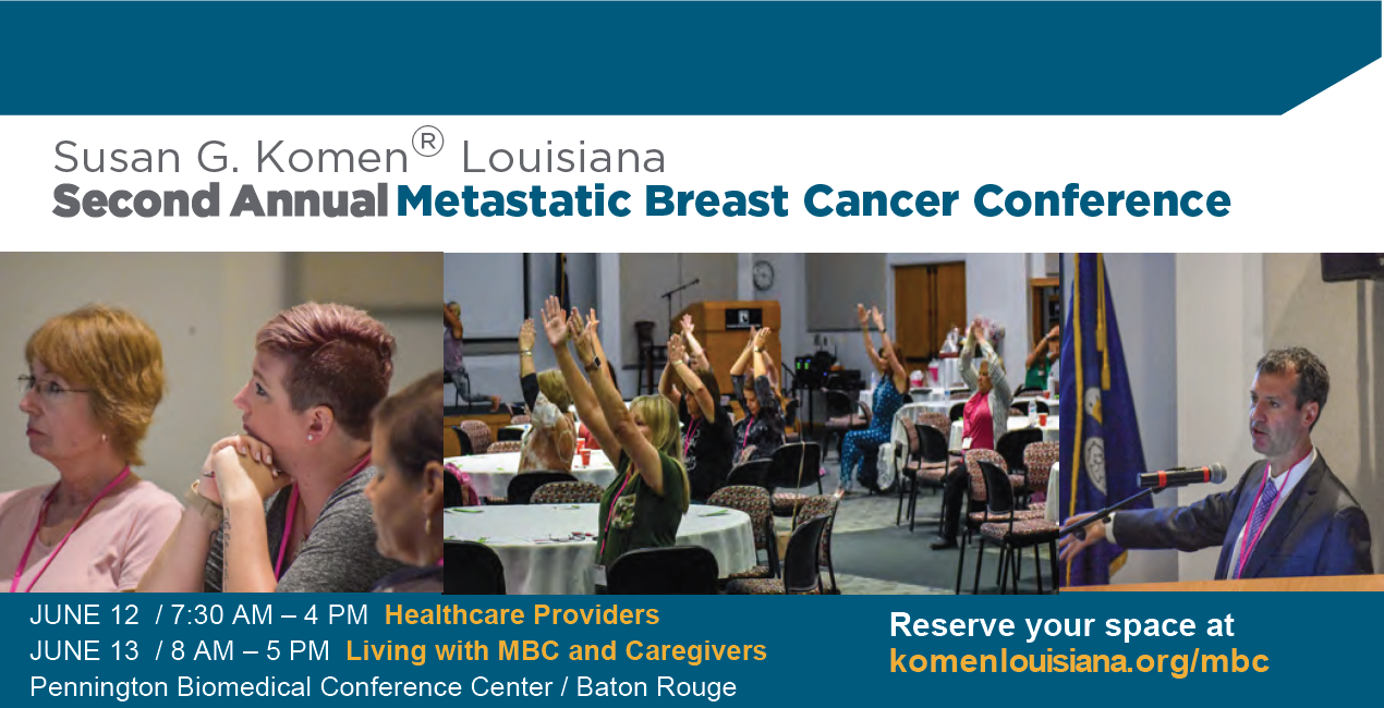 Second Annual Komen Louisiana Metastatic Breast Cancer Conference