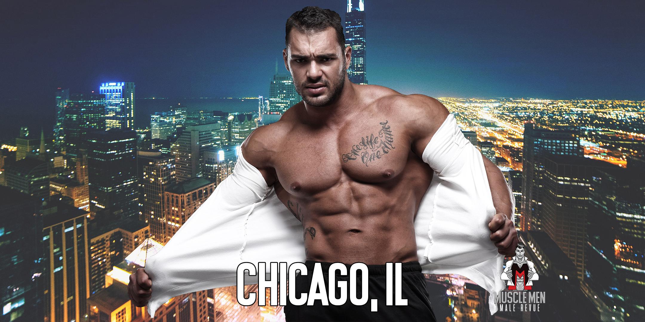 Muscle Men Male Strippers Revue & Male Strip Club Shows Chicago IL - 8PM to 10PM