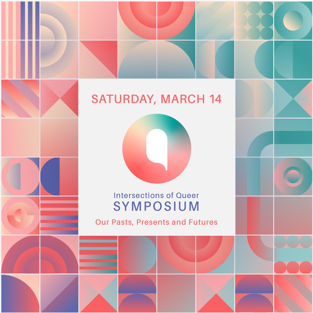 POSTPONED: Intersections of Queer Symposium 2020