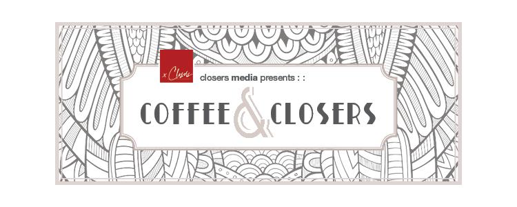 Coffee&Closers ONLINE - S3, Ep4 Closing in Quarantine feat. Josh Fedie & Mickeli Bedore