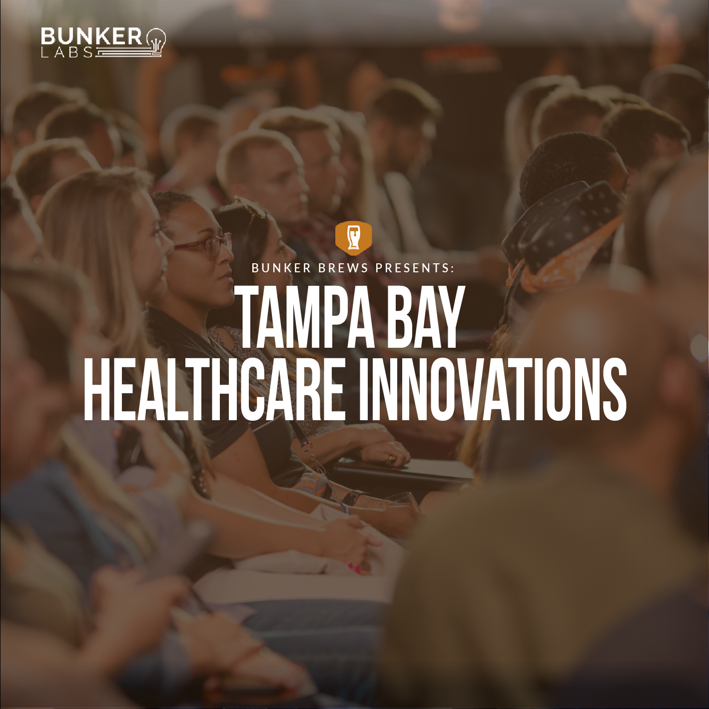 Bunker Brews Tampa: Tampa Bay Healthcare Innovations