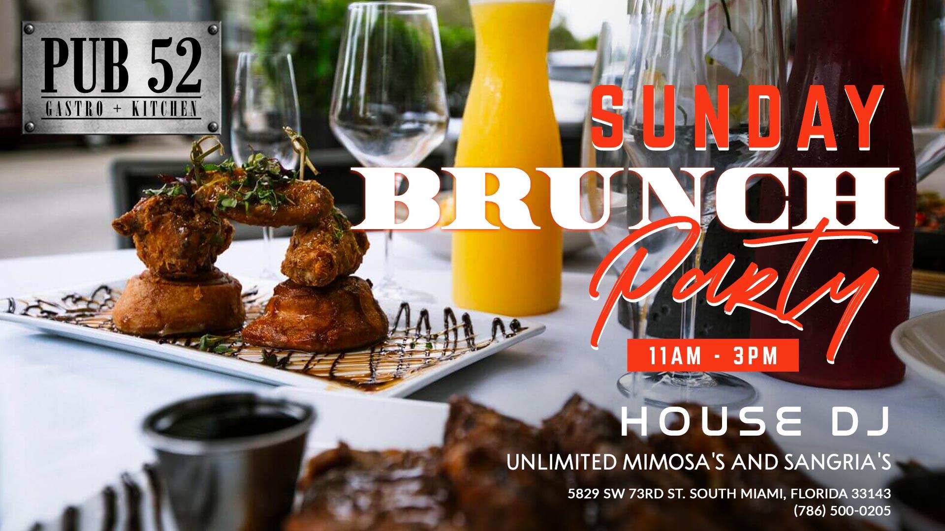 Sunday Brunch Party at Pub 52! Never a Cover