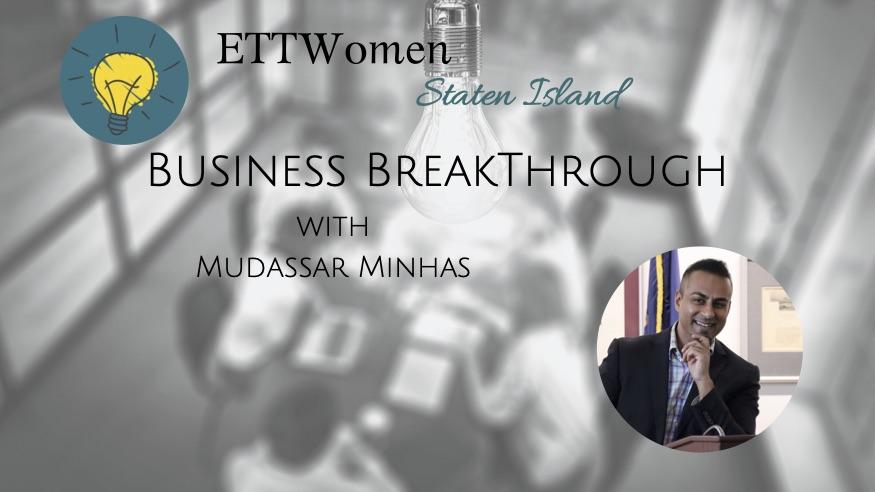ETTWomen Staten Island: Business Breakthrough With Mudassar Minhas
