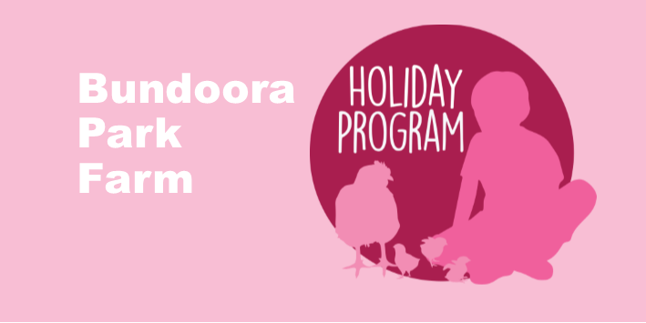  Bundoora Park Farm Holiday Program Autumn 2020