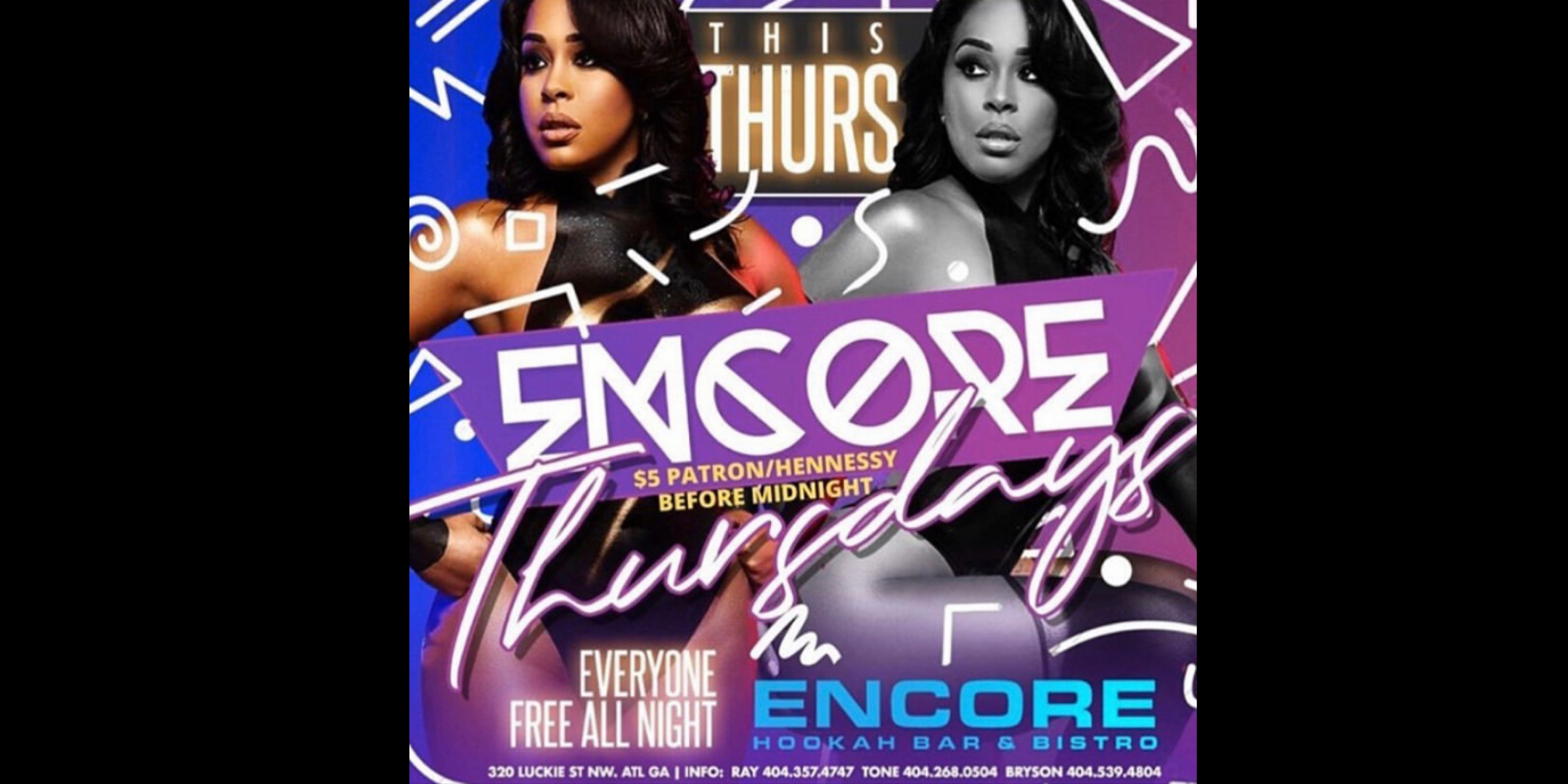 Encore Thursdays featuring $5 HENNESSY & PATRON! @Encoreatl