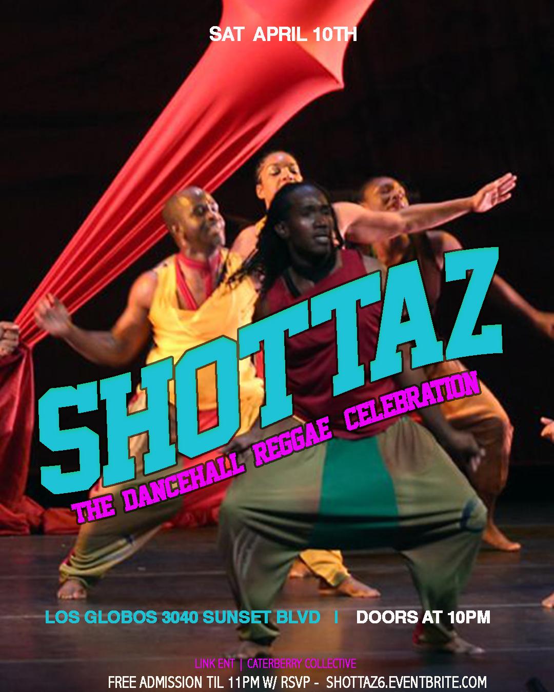 SHOTTAZ! - The DanceHall / Reggae Celebration