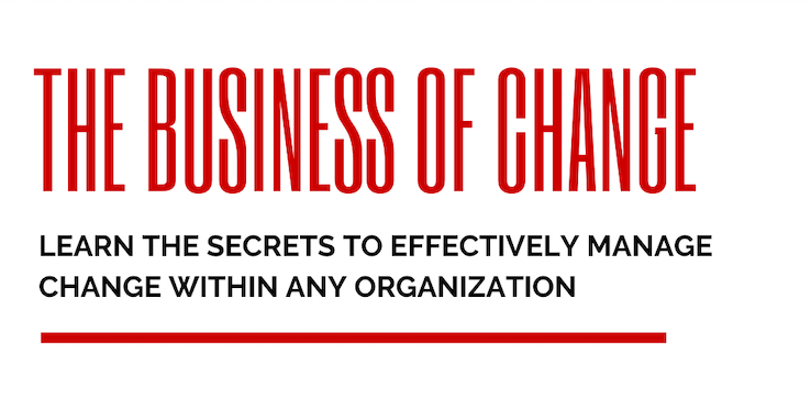 The Business of Change