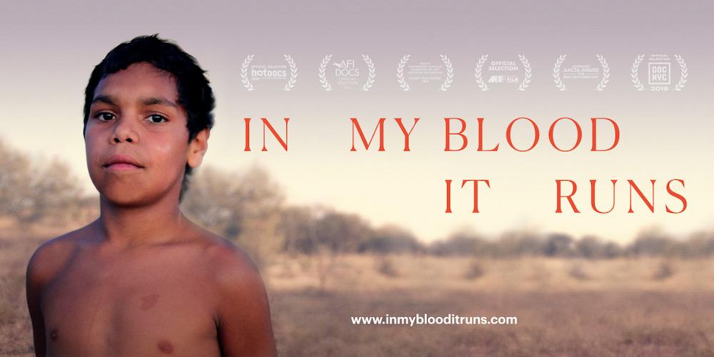 In My Blood It Runs - Adelaide Premiere - Sunday 5th April