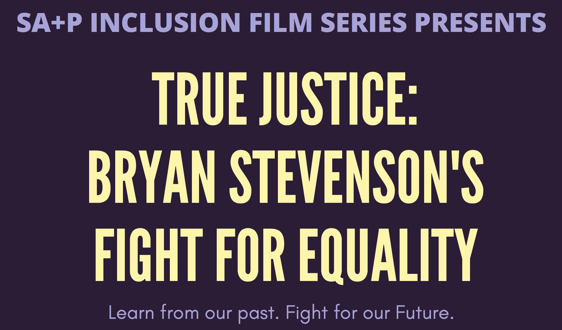 True Justice: Bryan Stevenson's Fight for Equality