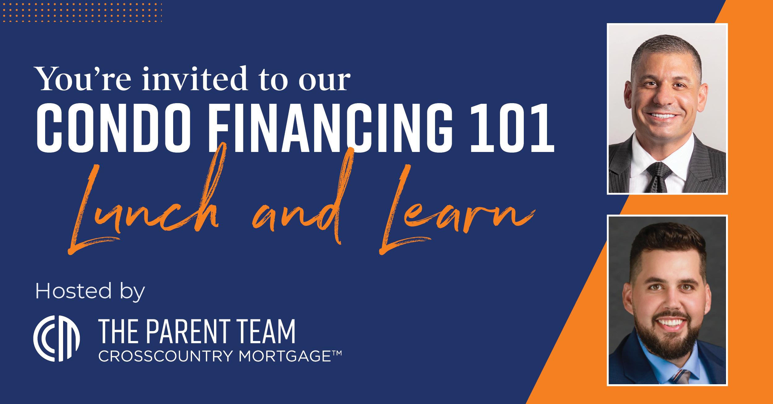Condo Financing 101 with The Parent Team at CrossCountry Mortgage