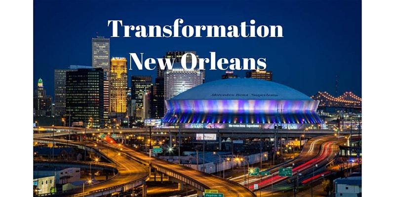 Transformation New Orleans Class