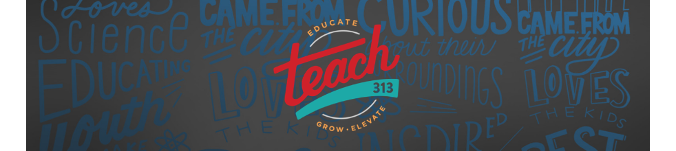 Teach 313: National Educator Summit
