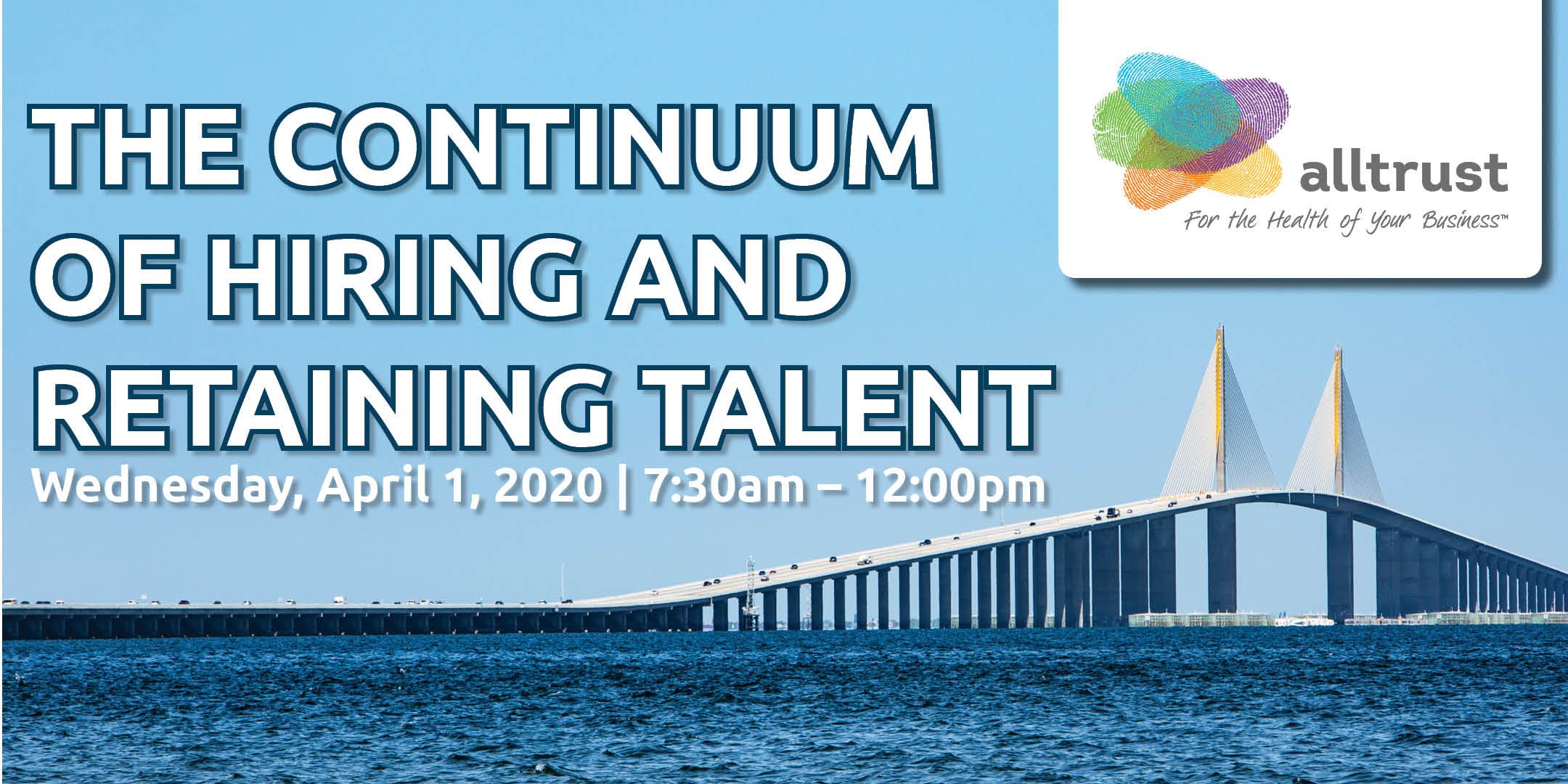 The Continuum Of Hiring And Retaining Talent