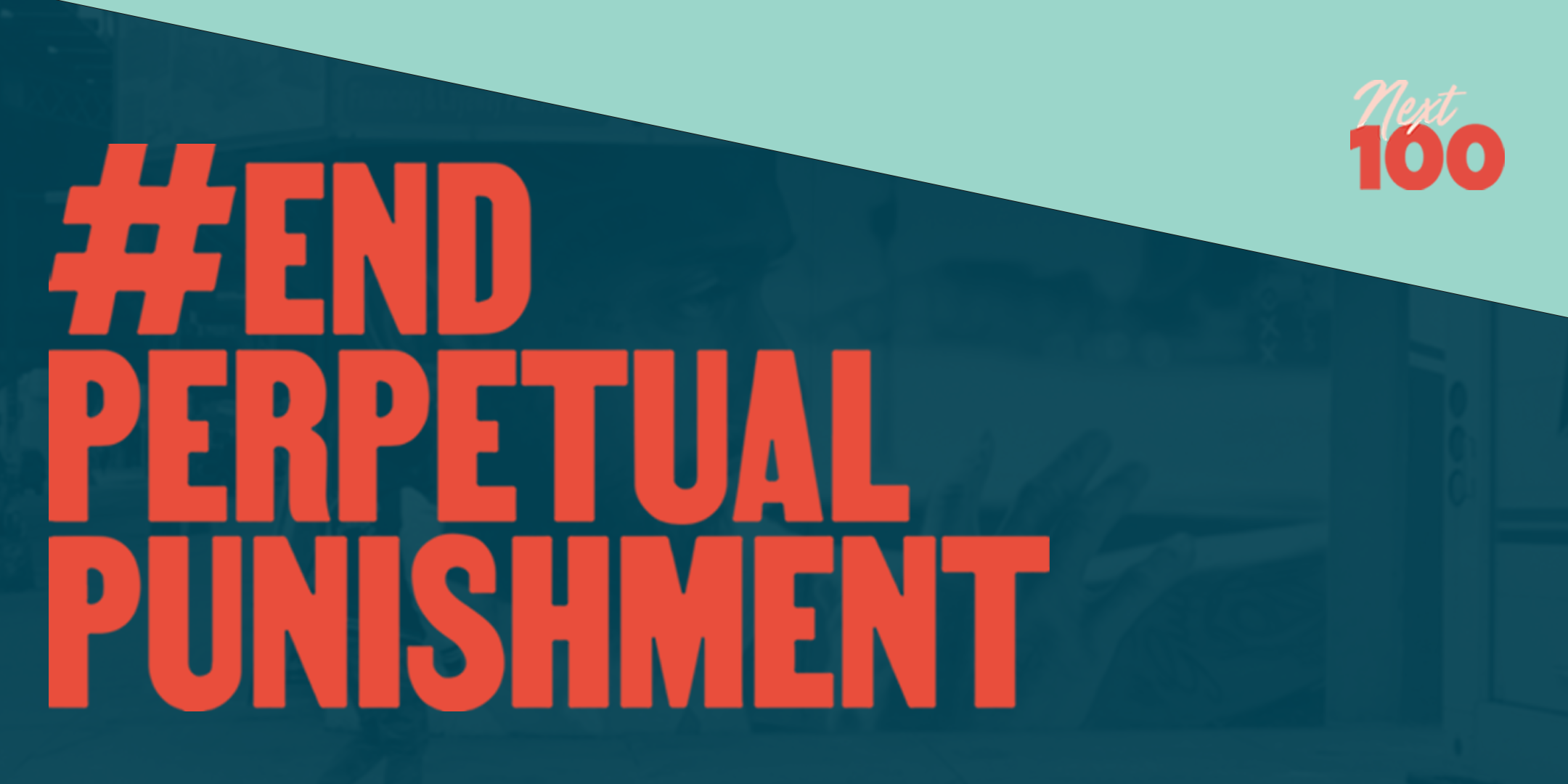 End Perpetual Punishment