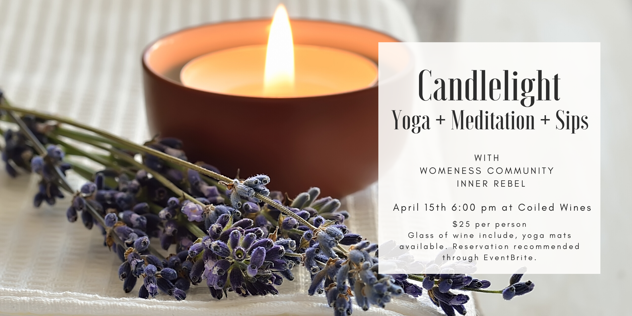 Candlelight Yoga + Meditation + Sips with Coiled Wines