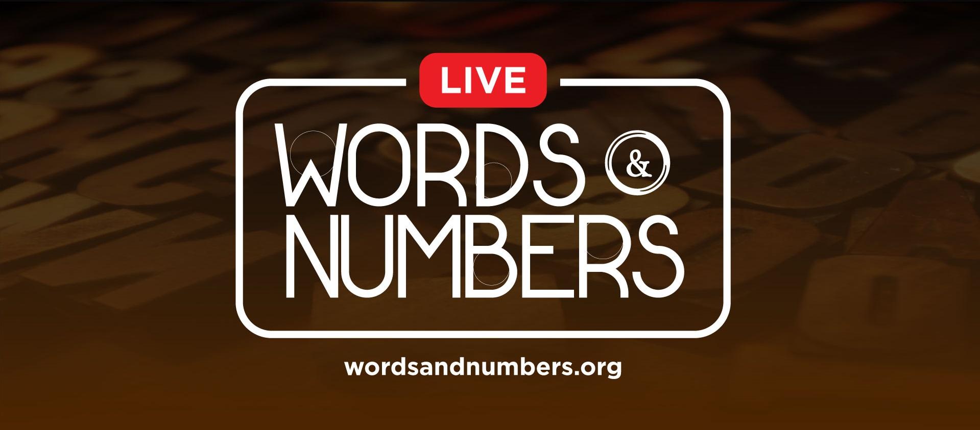Words & Numbers Live