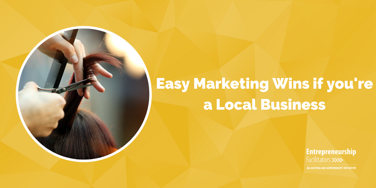 WEBINAR - Easy Marketing Wins if you're a Local Business