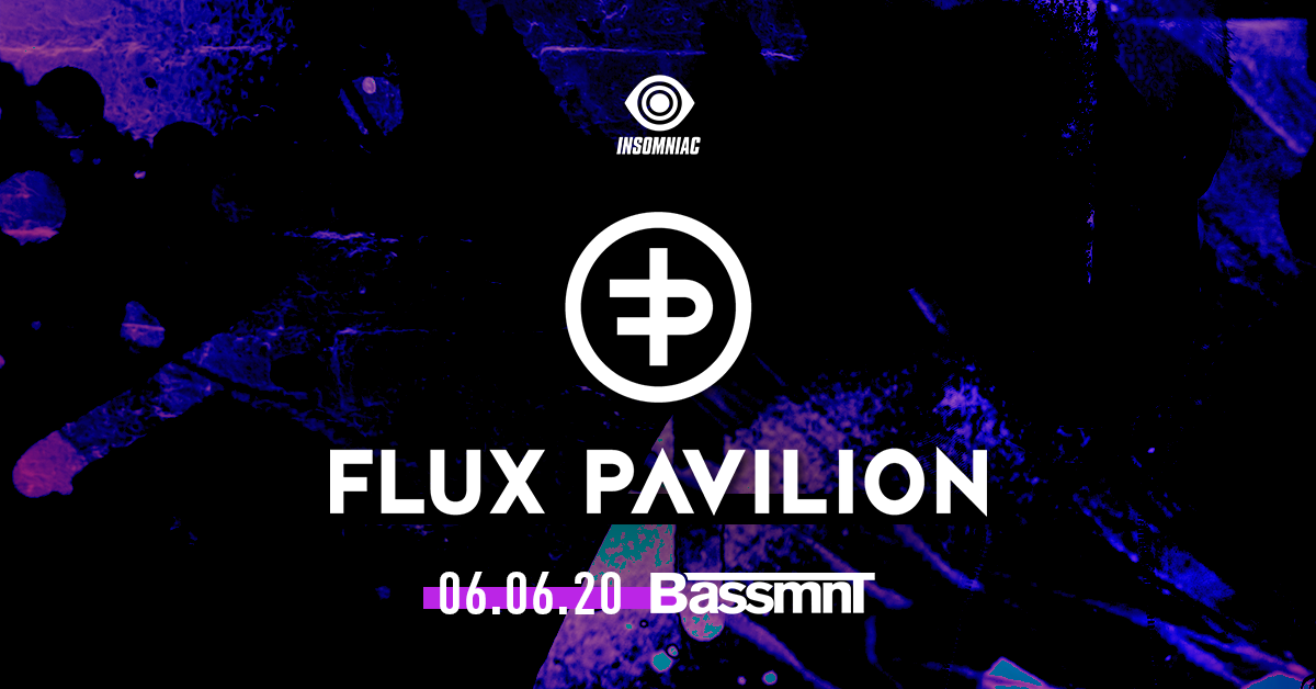 Flux Pavilion at Bassmnt Saturday 6/6