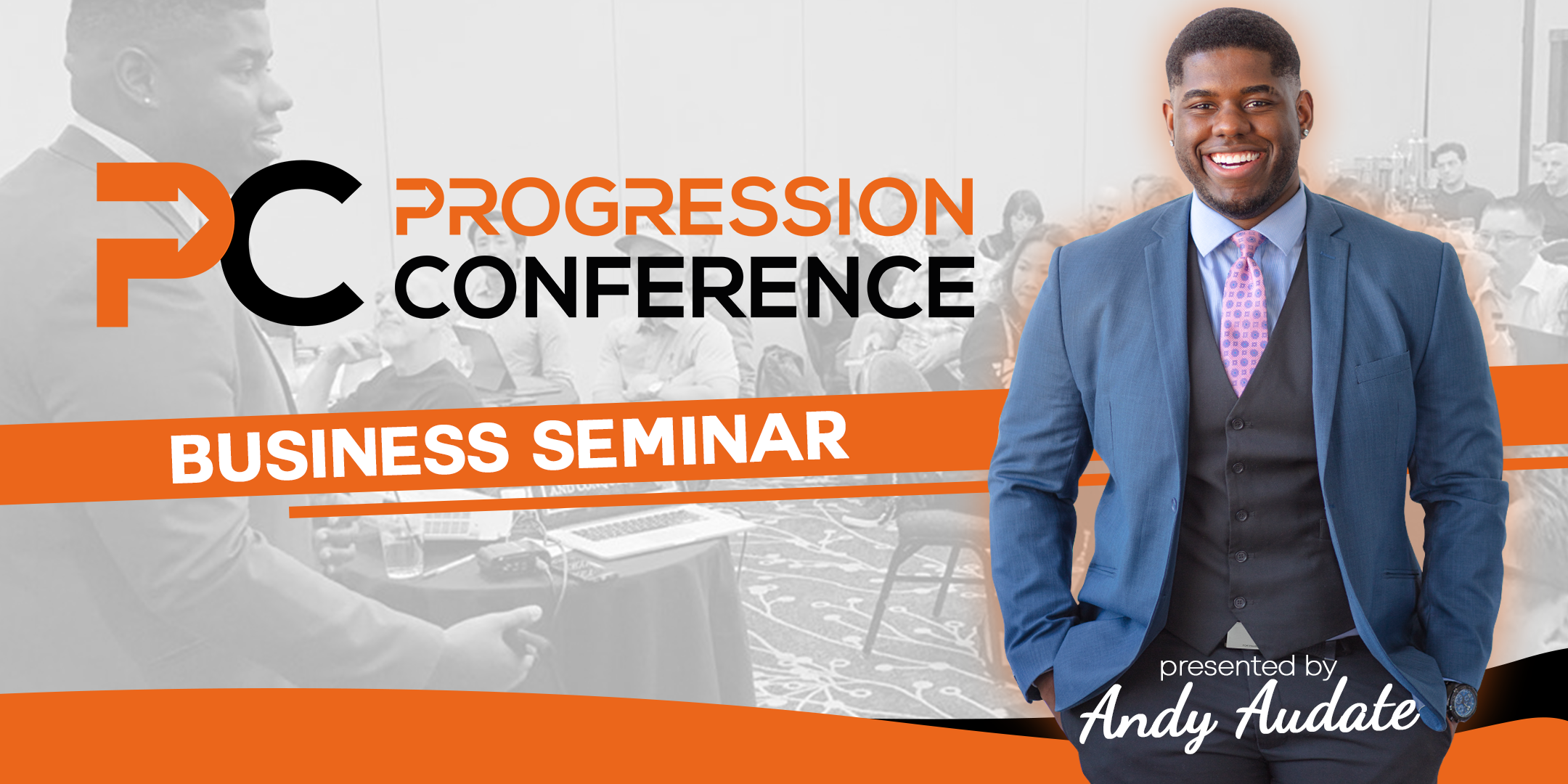 Progression Conference (Business Acceleration/Personal Growth Event)