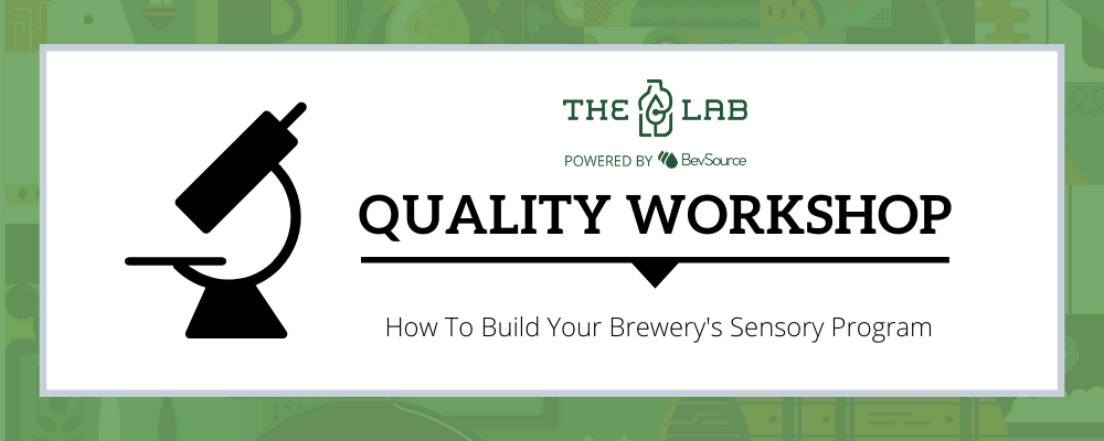 Quality Workshop: How to Build Your Brewery's Sensory Program