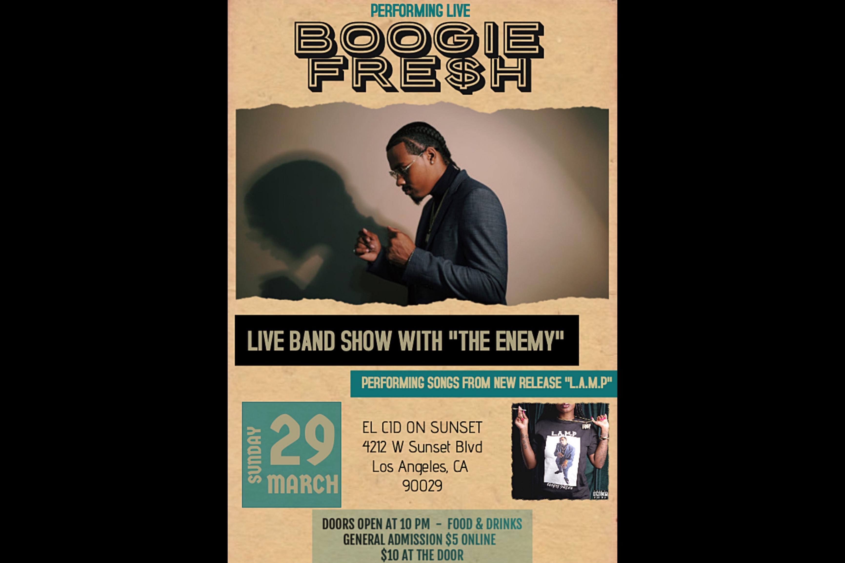 BOOGIE FRE$H'S LIVE BAND SHOW WITH THE ENEMY & SPECIAL GUESTS...