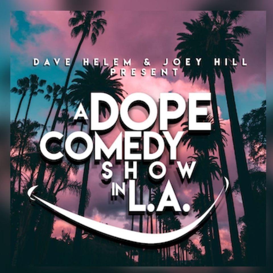 A Dope Comedy Show in L.A.