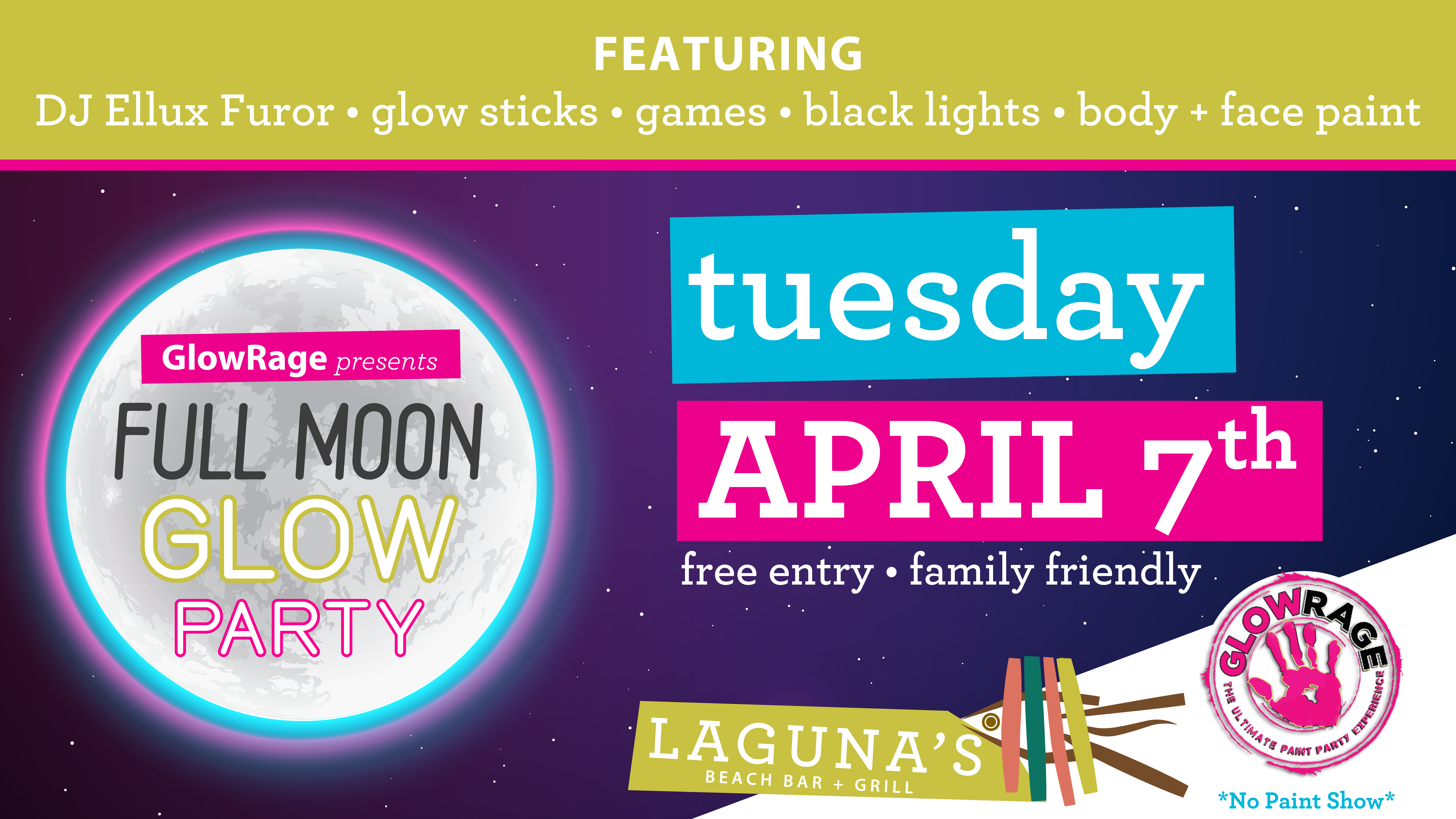 GlowRage presents: Full Moon GLOW Party at Laguna's