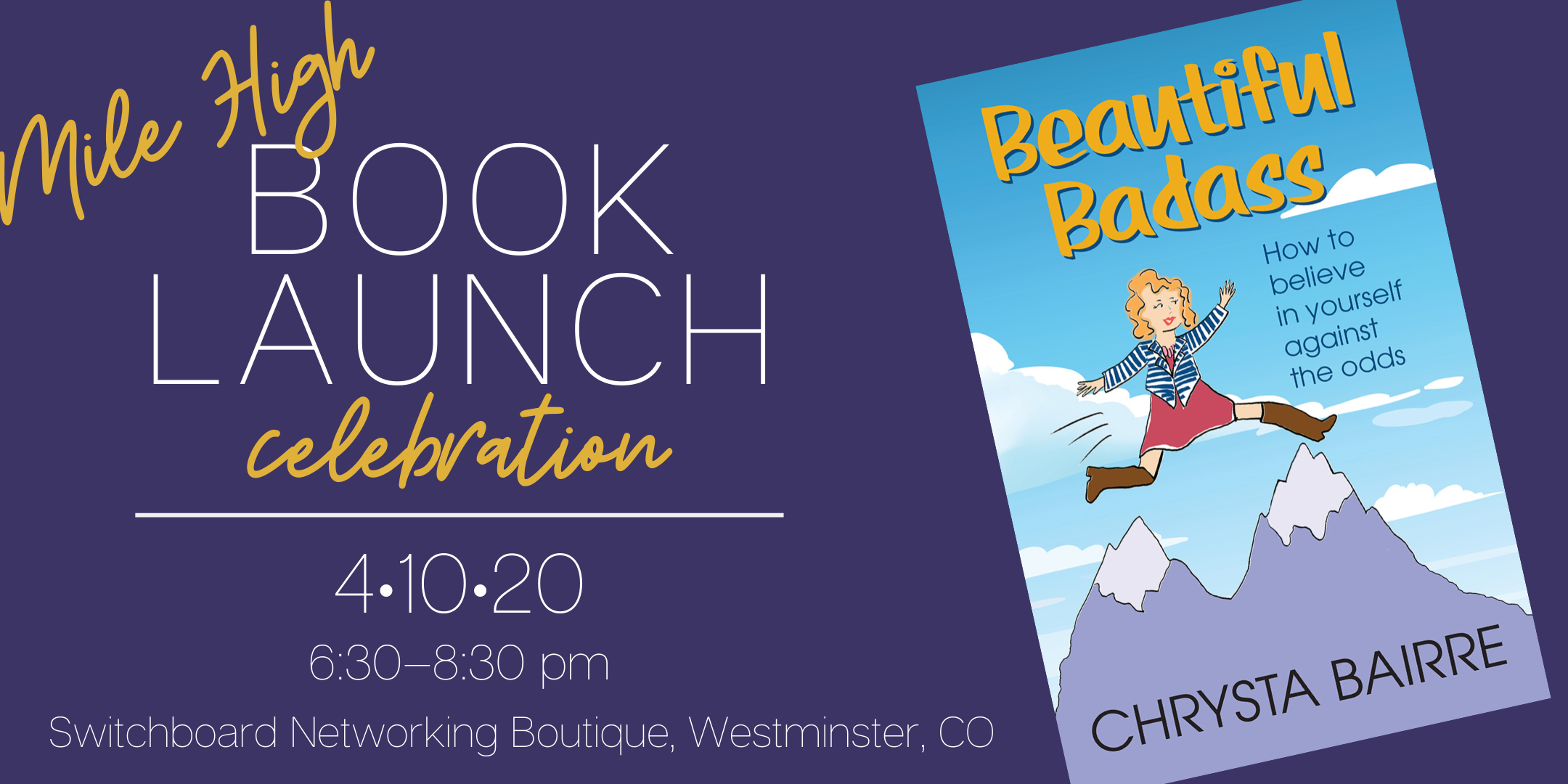 Mile High Beautiful Badass Book Launch Party with author Chrysta Bairre