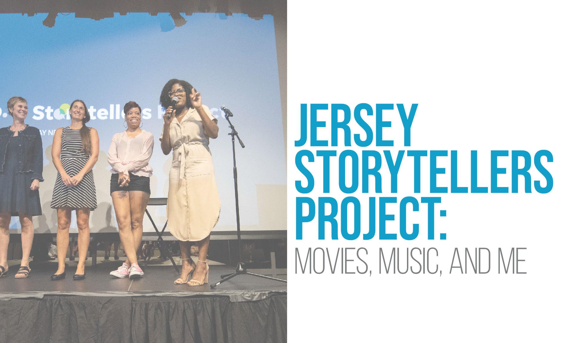 Jersey Storytellers Project: Movies, Music, and Me