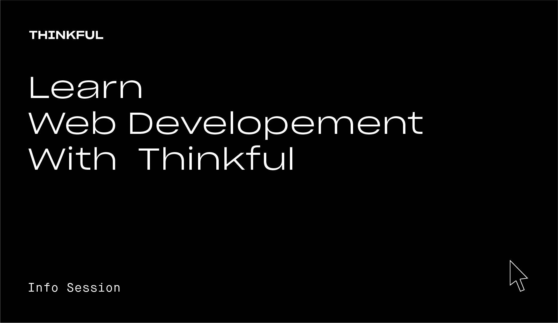 Thinkful Webinar | Learn Web Development With Thinkful