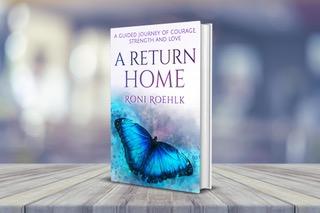 A Return Home by Roni Roehlk Book Signing 