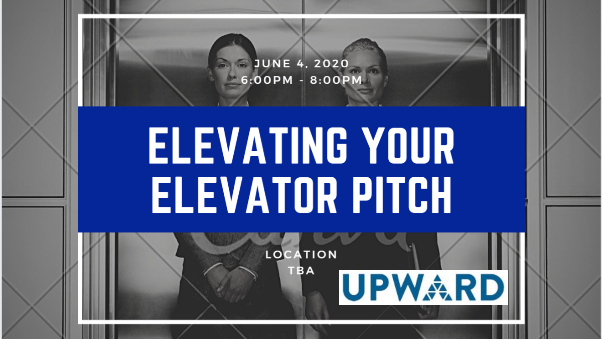 UPWARD Boston: ELEVATING YOUR ELEVATOR PITCH