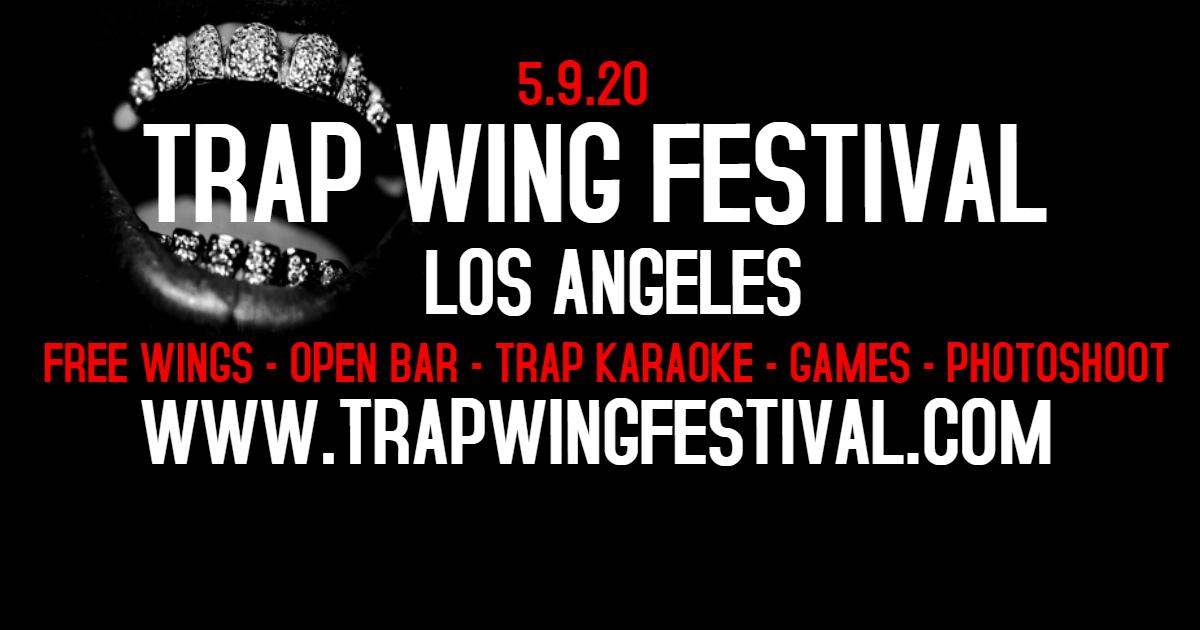 Trap Wing Festival LA Part 2