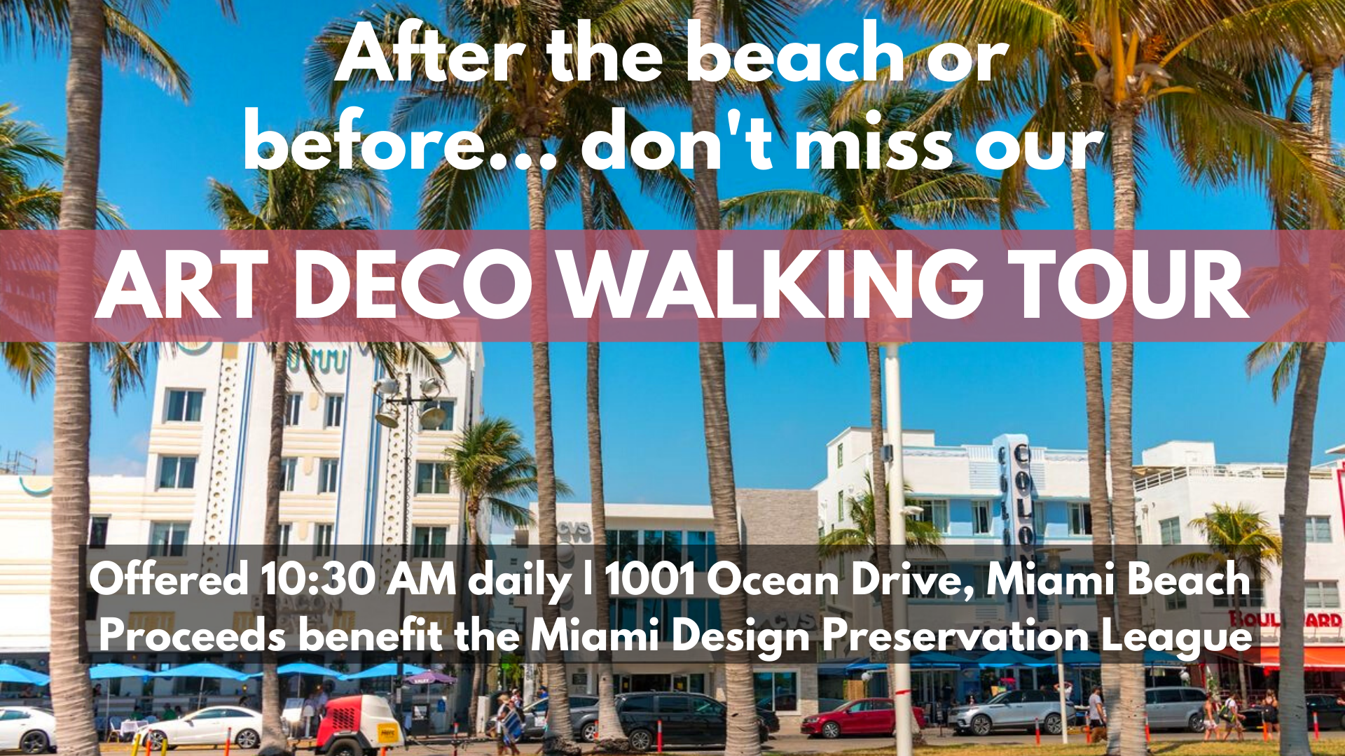 The Official Art Deco Walking Tour by the Miami Design Preservation League