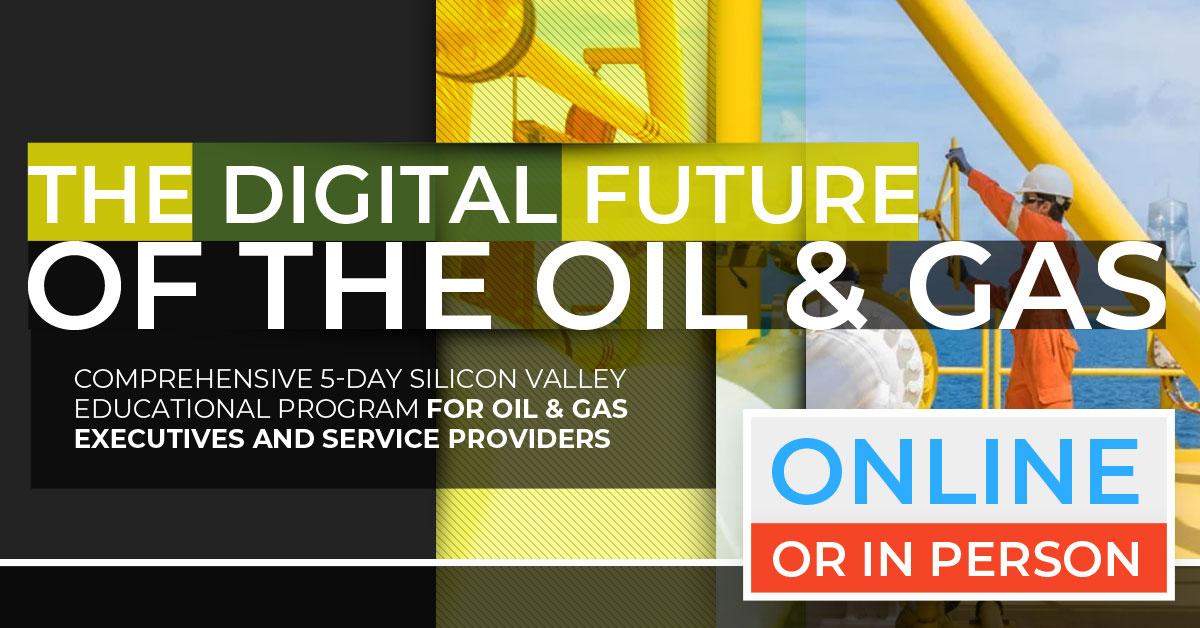 The Digital Future of the Oil & Gas Industry | July | 