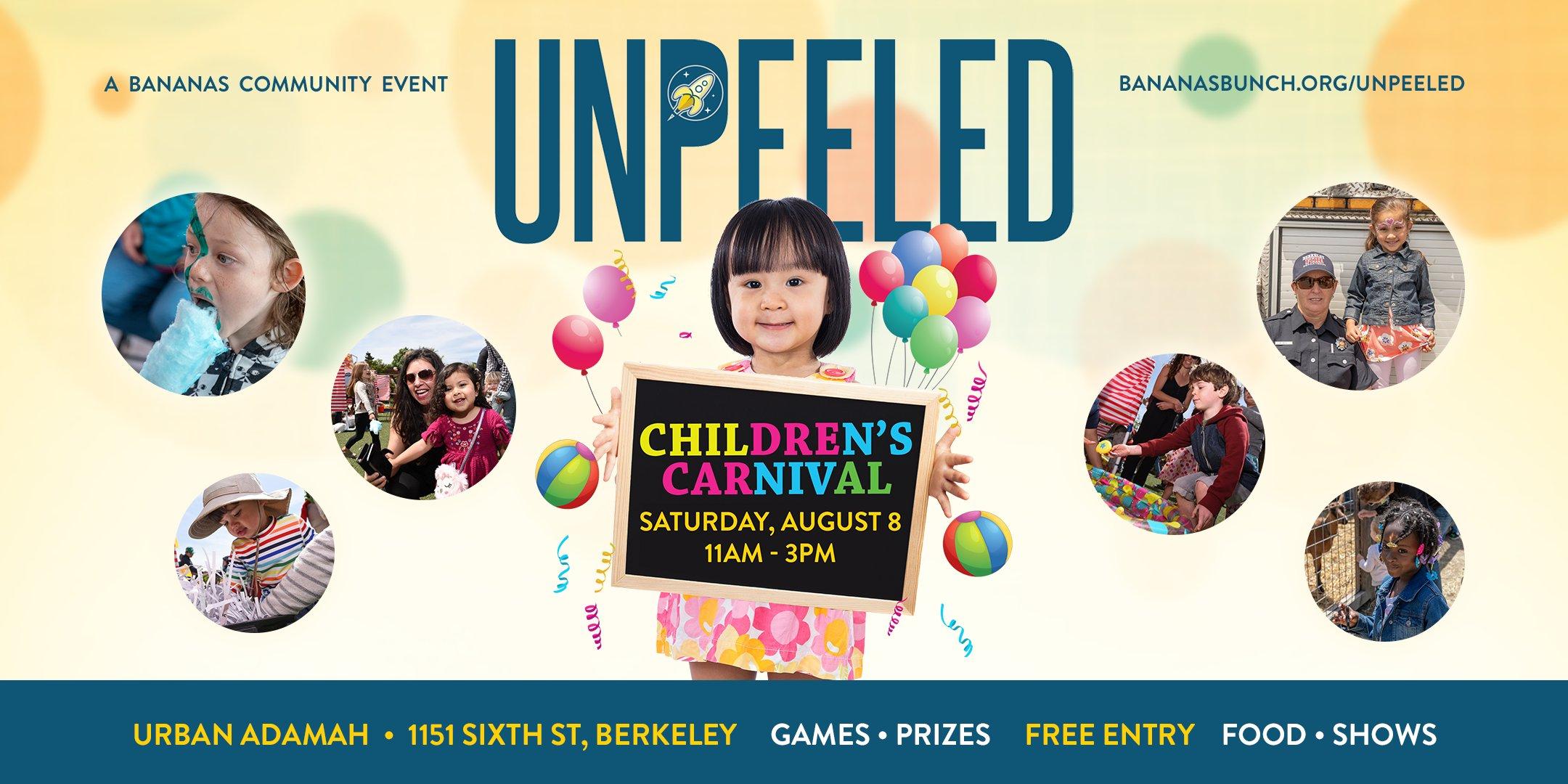UNPEELED: A CHILDREN'S CARNIVAL