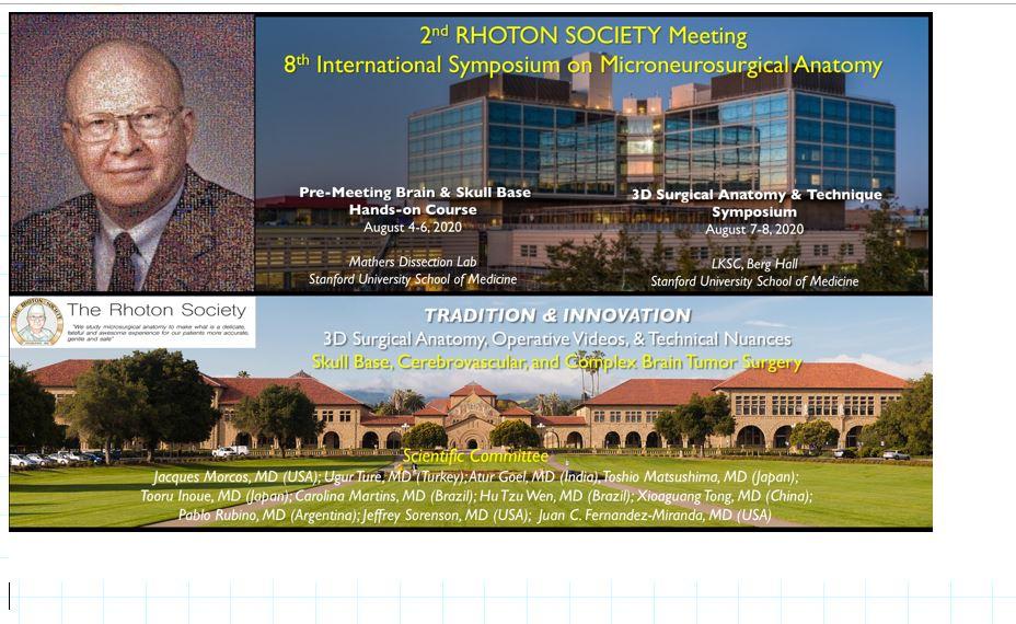 2nd Rhoton Society Meeting and 8th International Symposium on Microneurosurgical Anatomy