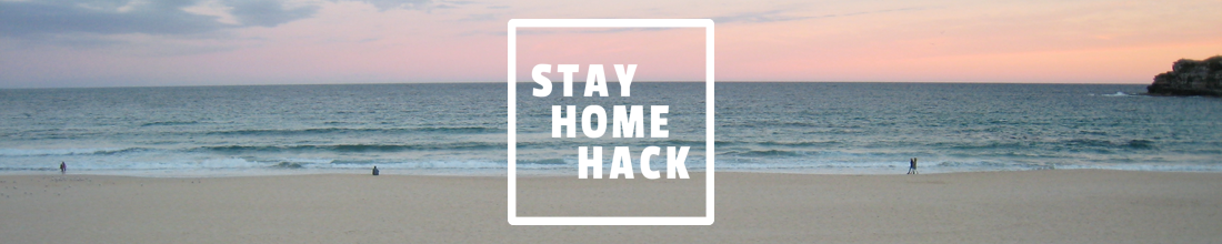 Stay Home Hack #1