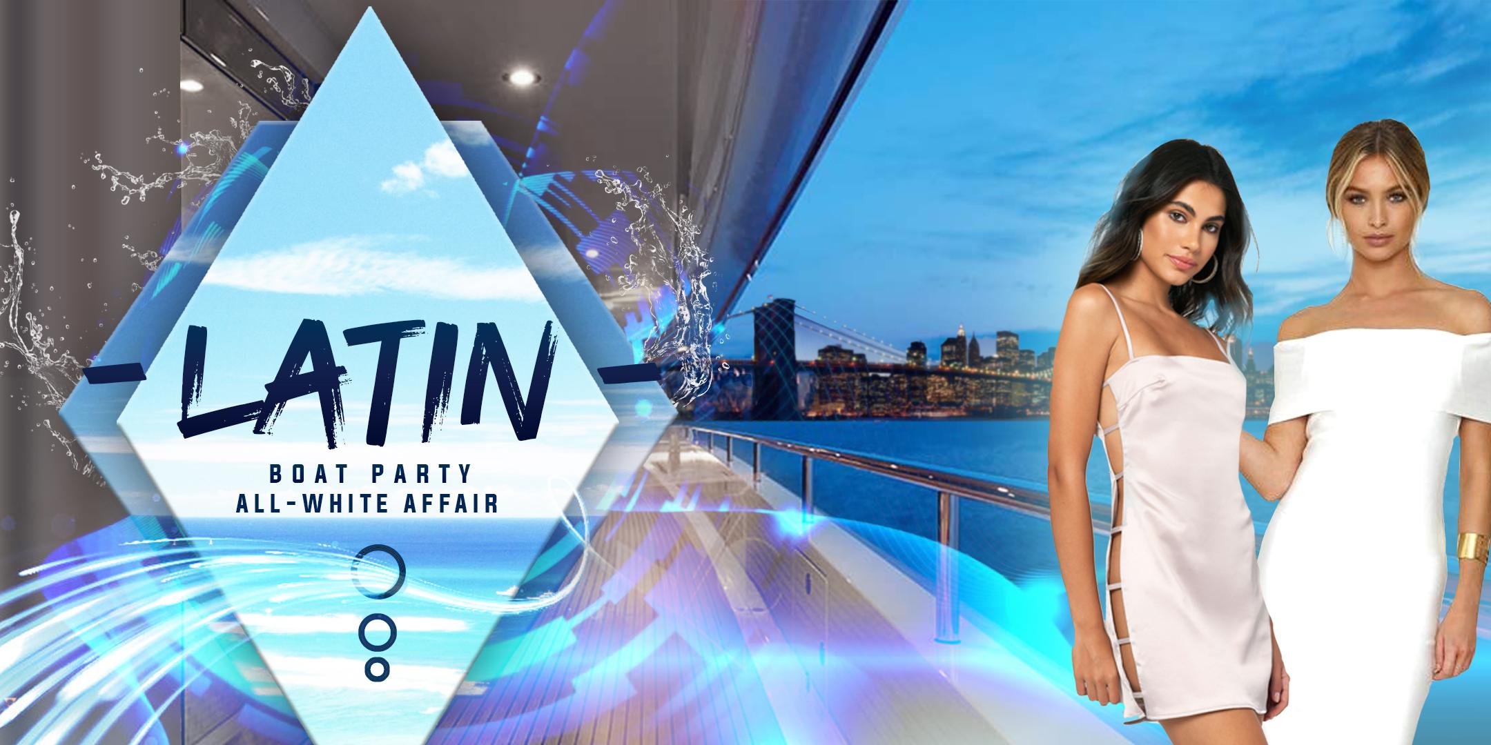 All White Latin Sunset Boat Party - Midtown Yacht Cruise NYC Skyline - Sunday Fiesta