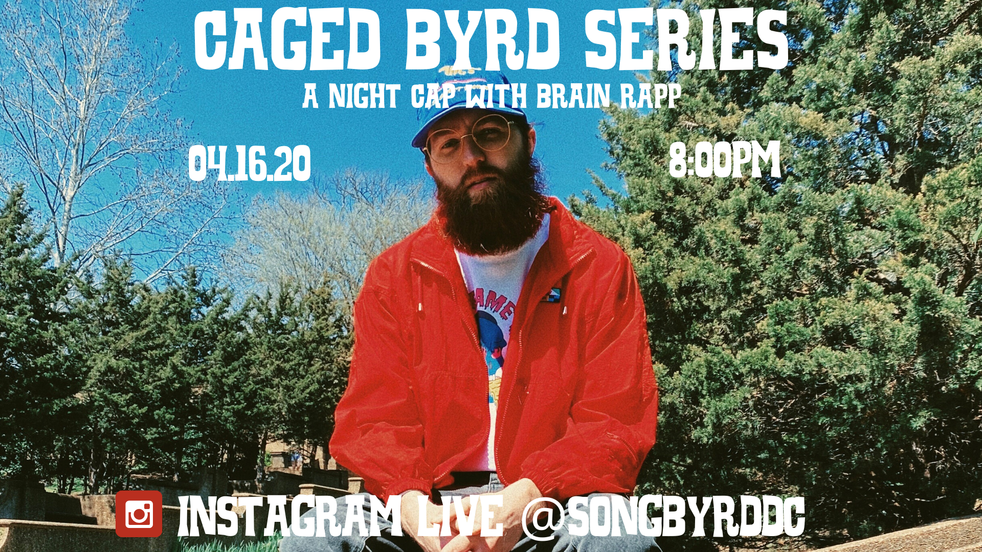 Caged Byrd Series: A Night Cap With Brain Rapp