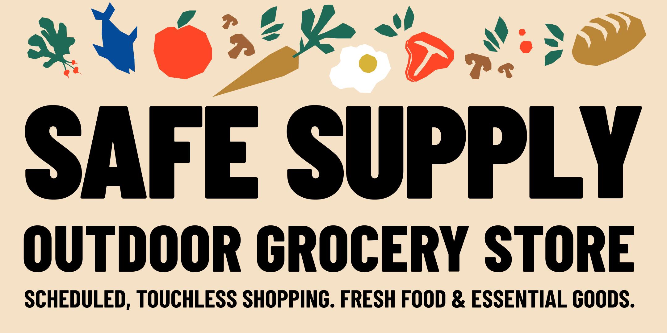 Safe Supply: Outdoor Grocery Store