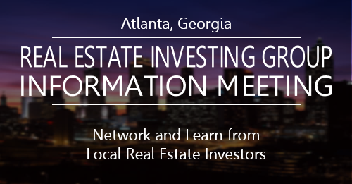 ATLANTA REAL ESTATE INVESTING GROUP INFORMATION MEETING - Online